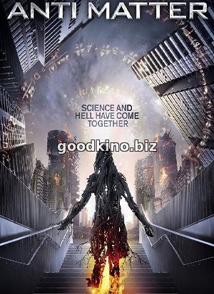 Антиматерия / Anti Matter (2016)